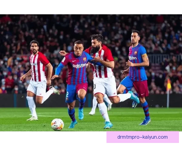 西甲毕尔巴鄂竞技状态回暖，近期表现值得关注