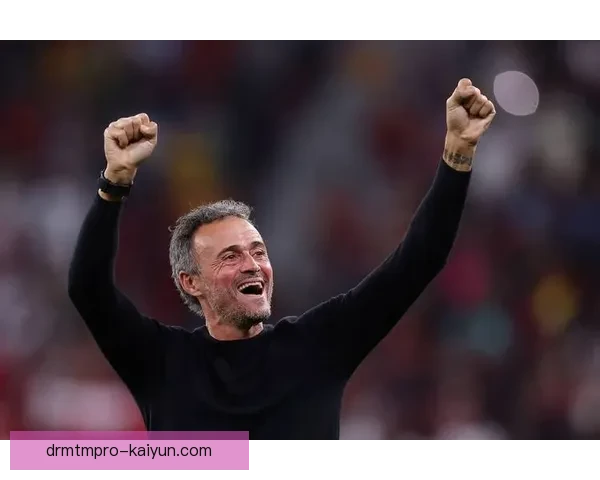 恩里克球队站位分析：战术灵活性与比赛效果的提升趋势